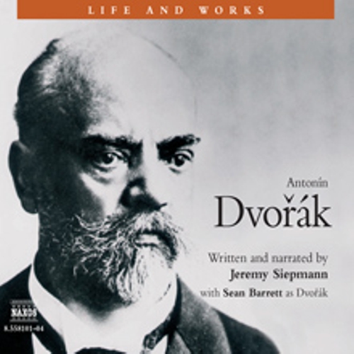 Life & Works – Antonín Dvořák