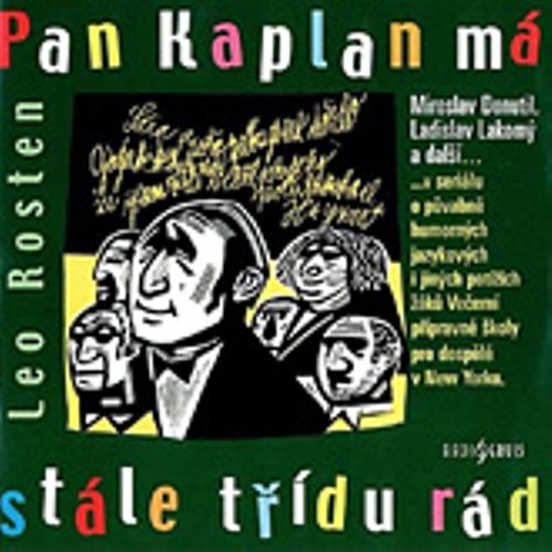 Pan Kaplan má stále třídu rád