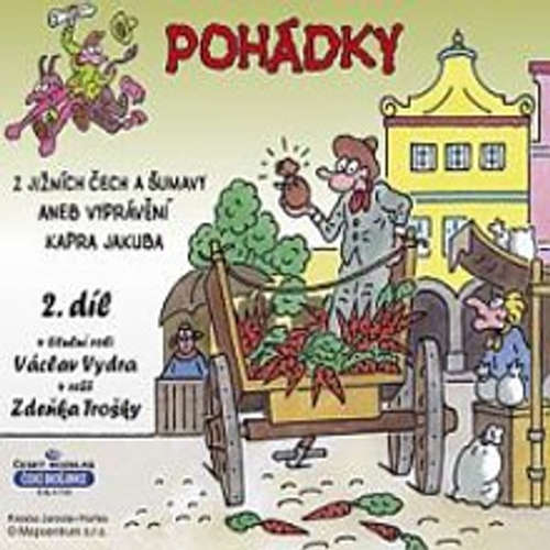 Audiokniha Pohádky z Jižních Čech a Šumavy 2 aneb vyprávění kapra Jakuba - Rôzni autori - Václav Vydra st. Audiokniha Pohádky z Jižních Čech a Šumavy 2 aneb vyprávění kapra Jakuba - Rôzni autori - Václav Vydra st.