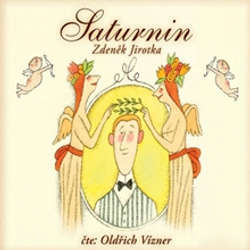 Audiokniha Saturnin - Zdeněk Jirotka - Oldřich Vízner