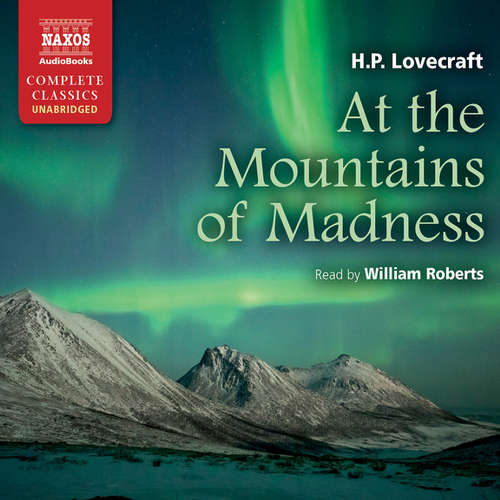 Audiobook At the Mountains of Madness (EN) - Howard Phillips Lovecraft - William Roberts Audiobook At the Mountains of Madness (EN) - Howard Phillips Lovecraft - William Roberts
