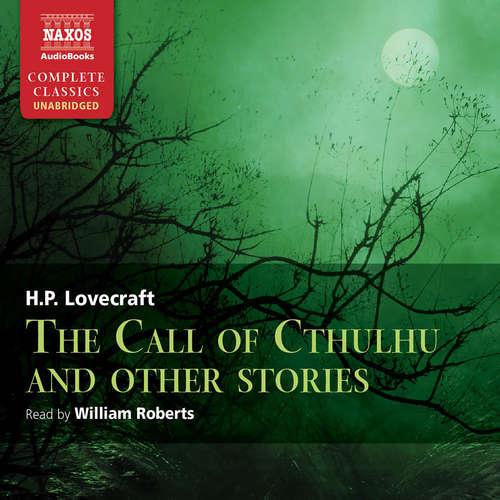 Audiobook The Call of Cthulhu and Other Stories (EN) - H. P. Lovecraft - William Roberts