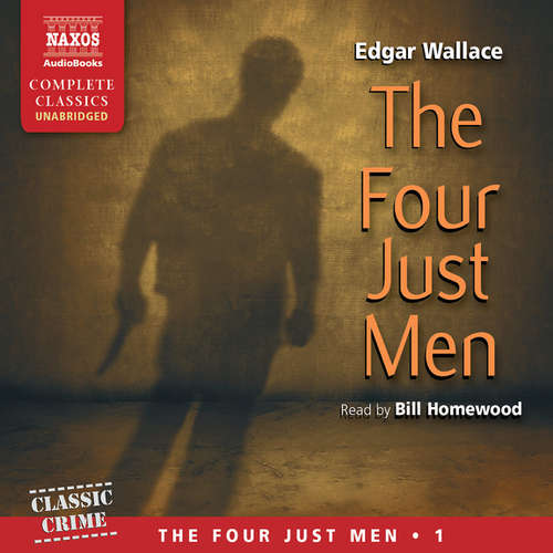 Audiobook The Four Just Men (EN) - Edgar Wallace - Bill Homewood Audiobook The Four Just Men (EN) - Edgar Wallace - Bill Homewood