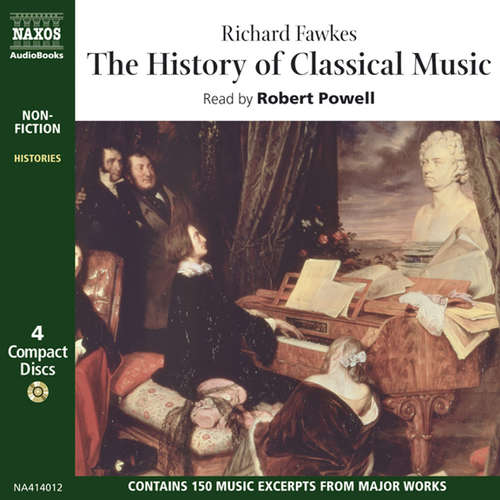 Audiobook The History of Classical Music (EN) - Richard Fawkes - Robert Powell Audiobook The History of Classical Music (EN) - Richard Fawkes - Robert Powell