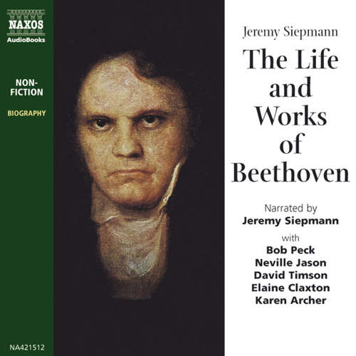 Audiobook The Life and Works of Beethoven (EN) - Jeremy Siepmann - Jeremy Siepmann