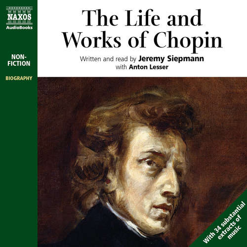 Audiobook The Life and Works of Chopin (EN) - Jeremy Siepmann - Jeremy Siepmann