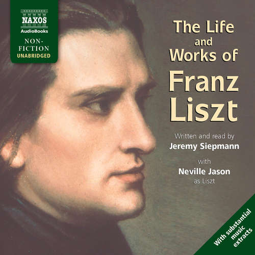 Audiobook Life & Works – Franz Liszt (EN) - Jeremy Siepmann - Jeremy Siepmann