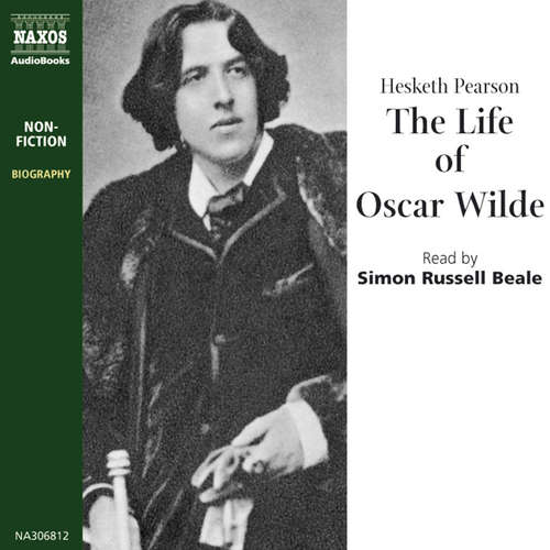 Audiobook The Life of Oscar Wilde (EN) - Hesketh Pearson - Simon Russell Beale