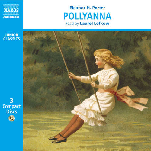Audiobook Pollyanna (EN) - Eleanor H. Porter - Laurel Lefkow Audiobook Pollyanna (EN) - Eleanor H. Porter - Laurel Lefkow