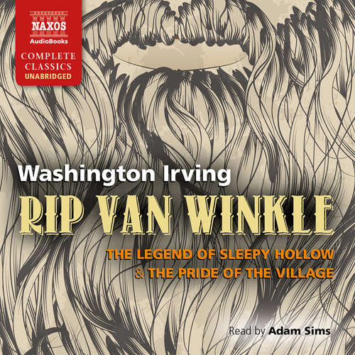 Audiobook Rip Van Winkle, The Legend of Sleepy Hollow & The Pride of the Village (EN) - Washington Irving - Adam Sims Audiobook Rip Van Winkle, The Legend of Sleepy Hollow & The Pride of the Village (EN) - Washington Irving - Adam Sims