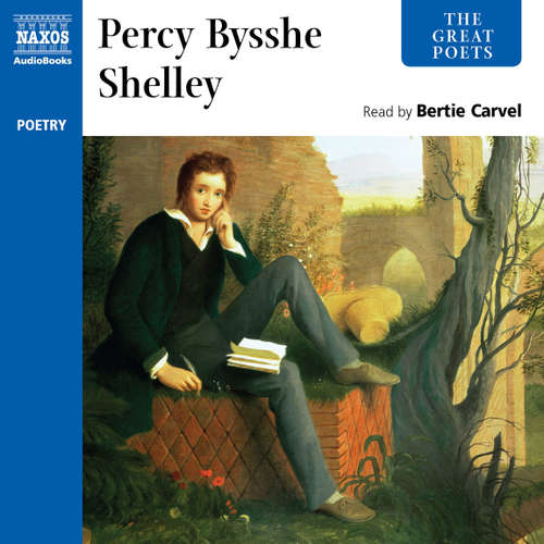Audiobook The Great Poets – Percy Bysshe Shelley (EN) - Percy Bysshe Shelley - Bertie Carvel