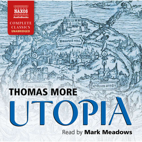 Audiobook Utopia (EN) - Thomas More - Mark Meadows Audiobook Utopia (EN) - Thomas More - Mark Meadows