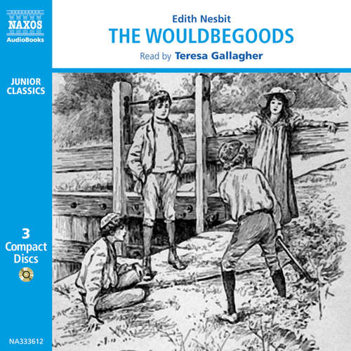 Audiobook The Wouldbegoods (EN) - Edith Nesbit - Teresa Gallagher