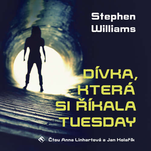 Audiokniha Dívka, která si říkala Tuesday - Stephen Williams - Anna Kameníková