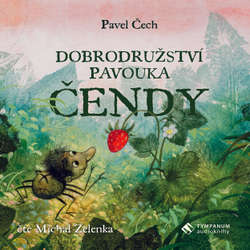 Audiokniha Dobrodružství pavouka Čendy - Pavel Čech - Michal Zelenka