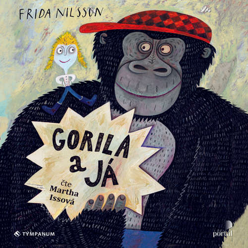 Audiokniha Gorila a já - Frida Nilsson - Martha Issová Audiokniha Gorila a já - Frida Nilsson - Martha Issová