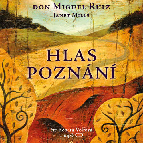 Audiokniha Hlas poznání - Don Miguel Ruiz - Renata Volfová Audiokniha Hlas poznání - Don Miguel Ruiz - Renata Volfová