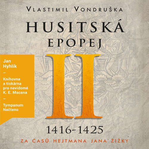 Audiokniha Husitská epopej II - Vlastimil Vondruška - Jan Hyhlík
