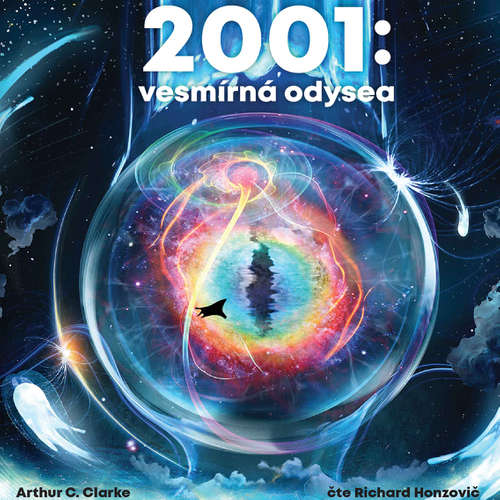 Audiokniha 2001: Vesmírná odysea - Arthur Charles Clarke - Richard Honzovič Audiokniha 2001: Vesmírná odysea - Arthur Charles Clarke - Richard Honzovič