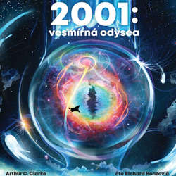 Audiokniha 2001: Vesmírná odysea - Arthur Charles Clarke - Richard Honzovič