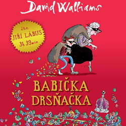 Audiokniha Babička drsňačka - David Walliams - Jiří Lábus