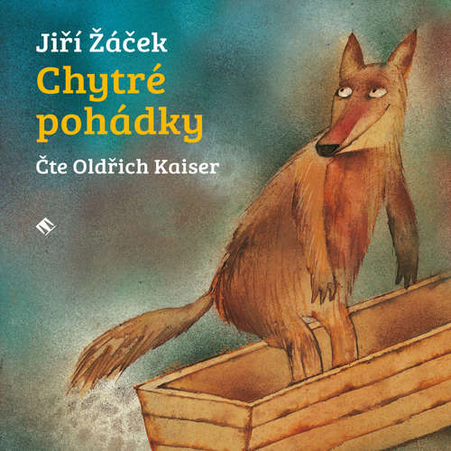 Audiokniha Chytré pohádky - Jiří Žáček - Oldřich Kaiser