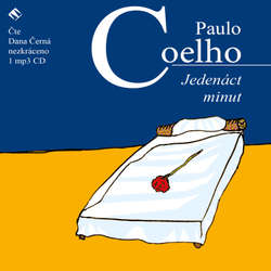 Audiokniha Jedenáct minut - Paulo Coelho - Dana Černá