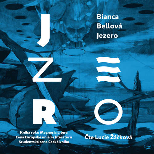 Audiokniha Jezero - Bianca Bellová - Lucie Žáčková Audiokniha Jezero - Bianca Bellová - Lucie Žáčková