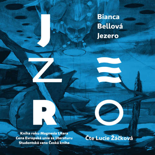 Audiokniha Jezero - Bianca Bellová - Lucie Žáčková