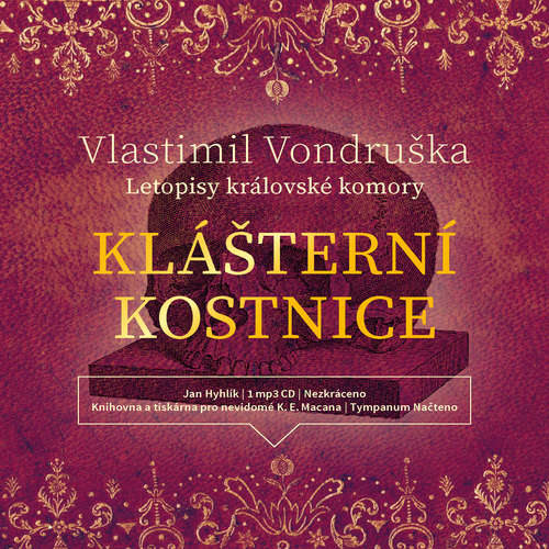 Audiokniha Klášterní kostnice - Vlastimil Vondruška - Jan Hyhlík Audiokniha Klášterní kostnice - Vlastimil Vondruška - Jan Hyhlík