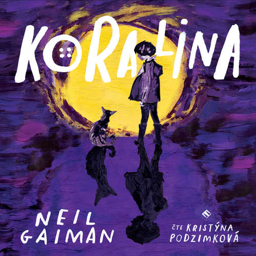 Audiokniha Koralina - Neil Gaiman - Kristýna Podzimková Audiokniha Koralina - Neil Gaiman - Kristýna Podzimková