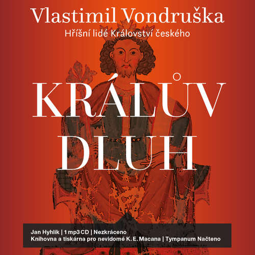 Audiokniha Králův dluh - Vlastimil Vondruška - Jan Hyhlík Audiokniha Králův dluh - Vlastimil Vondruška - Jan Hyhlík