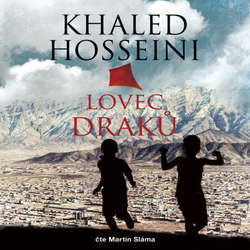 Audiokniha Lovec draků - Khaled Hosseini - Martin Sláma