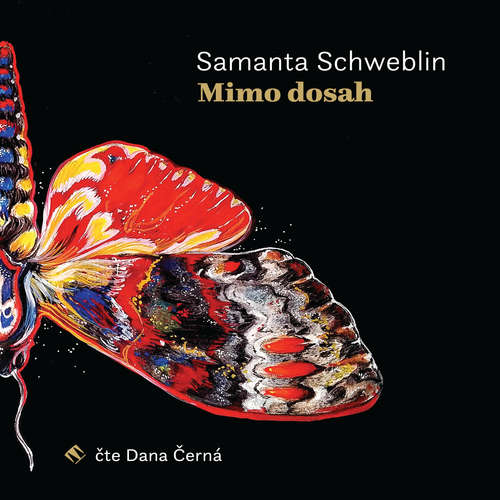 Audiokniha Mimo dosah - Samanta Schweblin - Dana Černá Audiokniha Mimo dosah - Samanta Schweblin - Dana Černá