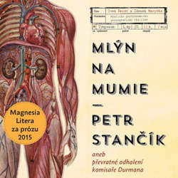 Audiokniha Mlýn na mumie - Petr Stančík - Ivan Řezáč