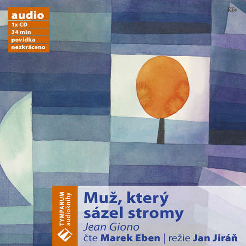Audiokniha Muž, který sázel stromy - Jean Giono - Marek Eben