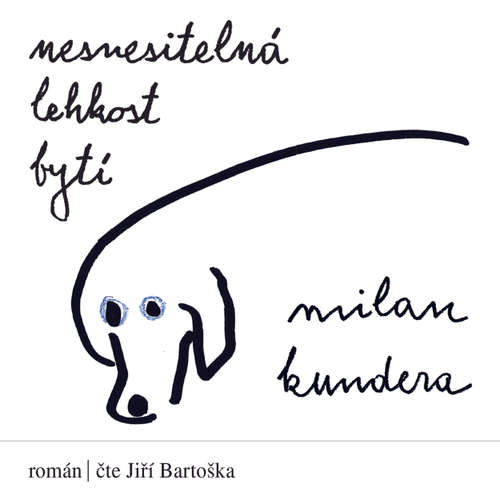 Audiokniha Nesnesitelná lehkost bytí - Milan Kundera - Jiří Bartoška