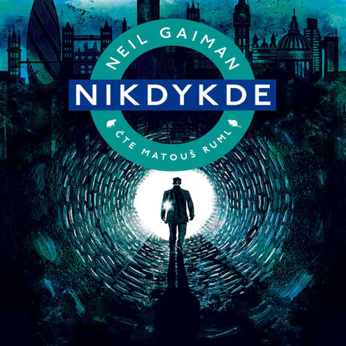 Audiokniha Nikdykde - Neil Gaiman - Matouš Ruml