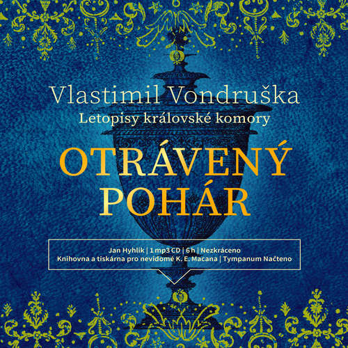 Audiokniha Otrávený pohár - Vlastimil Vondruška - Jan Hyhlík Audiokniha Otrávený pohár - Vlastimil Vondruška - Jan Hyhlík