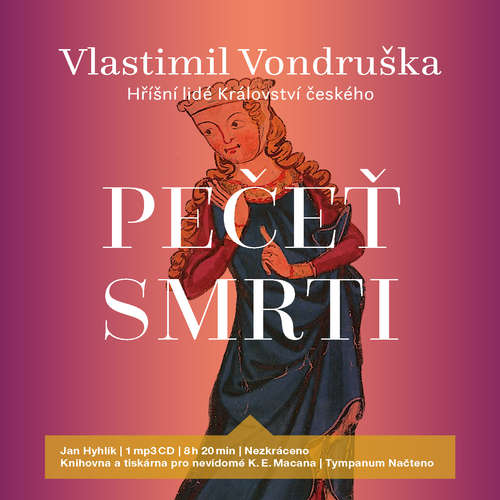 Audiokniha Pečeť smrti - Vlastimil Vondruška - Jan Hyhlík Audiokniha Pečeť smrti - Vlastimil Vondruška - Jan Hyhlík