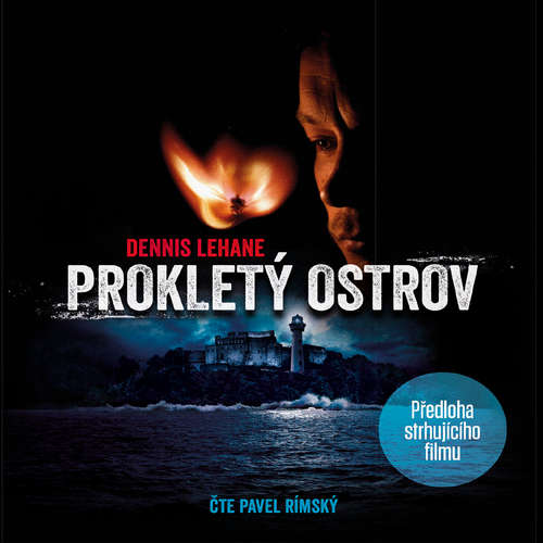 Audiokniha Prokletý ostrov - Dennis Lehane - Pavel Rímský Audiokniha Prokletý ostrov - Dennis Lehane - Pavel Rímský