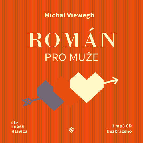 Audiokniha Román pro muže - Michal Viewegh - Lukáš Hlavica Audiokniha Román pro muže - Michal Viewegh - Lukáš Hlavica