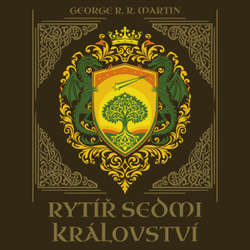 Audiokniha Rytíř Sedmi království - George R. R. Martin - František Dočkal