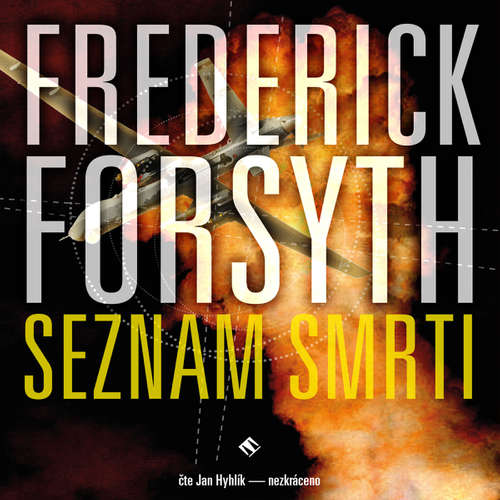 Audiokniha Seznam smrti - Frederick Forsyth - Jan Hyhlík Audiokniha Seznam smrti - Frederick Forsyth - Jan Hyhlík