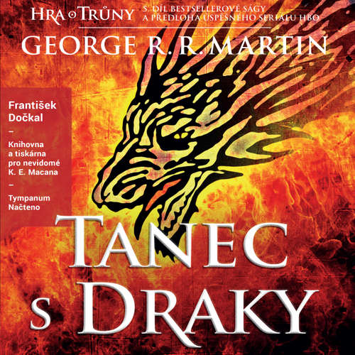 Audiokniha Tanec s draky - George R. R. Martin - František Dočkal Audiokniha Tanec s draky - George R. R. Martin - František Dočkal