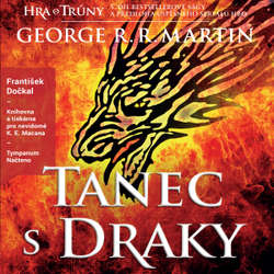 Audiokniha Tanec s draky - George R. R. Martin - František Dočkal