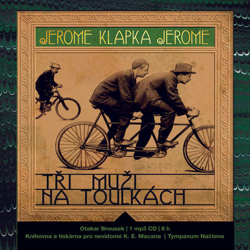 Audiokniha Tři muži na toulkách - Jerome Klapka Jerome - Otakar Brousek st. Audiokniha Tři muži na toulkách - Jerome Klapka Jerome - Otakar Brousek st.