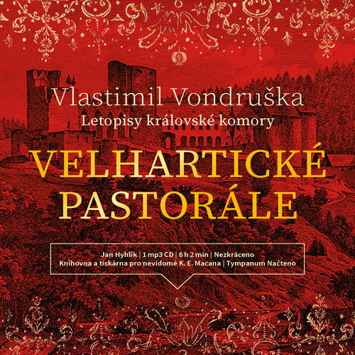 Audiokniha Velhartické pastorále - Vlastimil Vondruška - Jan Hyhlík Audiokniha Velhartické pastorále - Vlastimil Vondruška - Jan Hyhlík