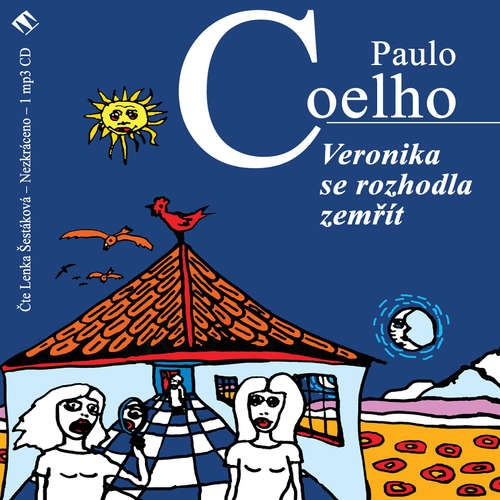 Audiokniha Veronika se rozhodla zemřít - Paulo Coelho - Lenka Šestáková Audiokniha Veronika se rozhodla zemřít - Paulo Coelho - Lenka Šestáková