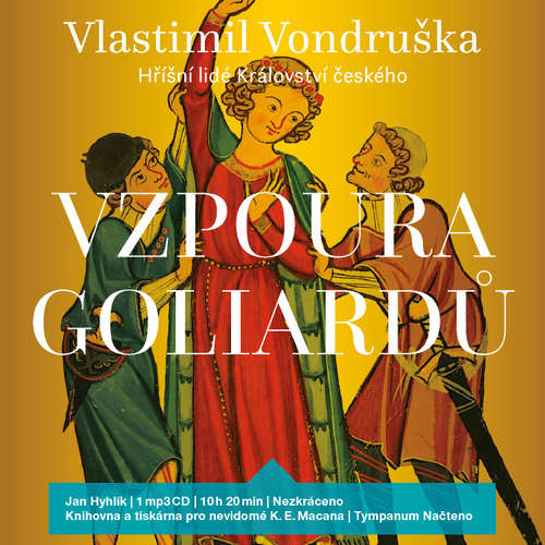 Audiokniha Vzpoura Goliardů - Vlastimil Vondruška - Jan Hyhlík Audiokniha Vzpoura Goliardů - Vlastimil Vondruška - Jan Hyhlík